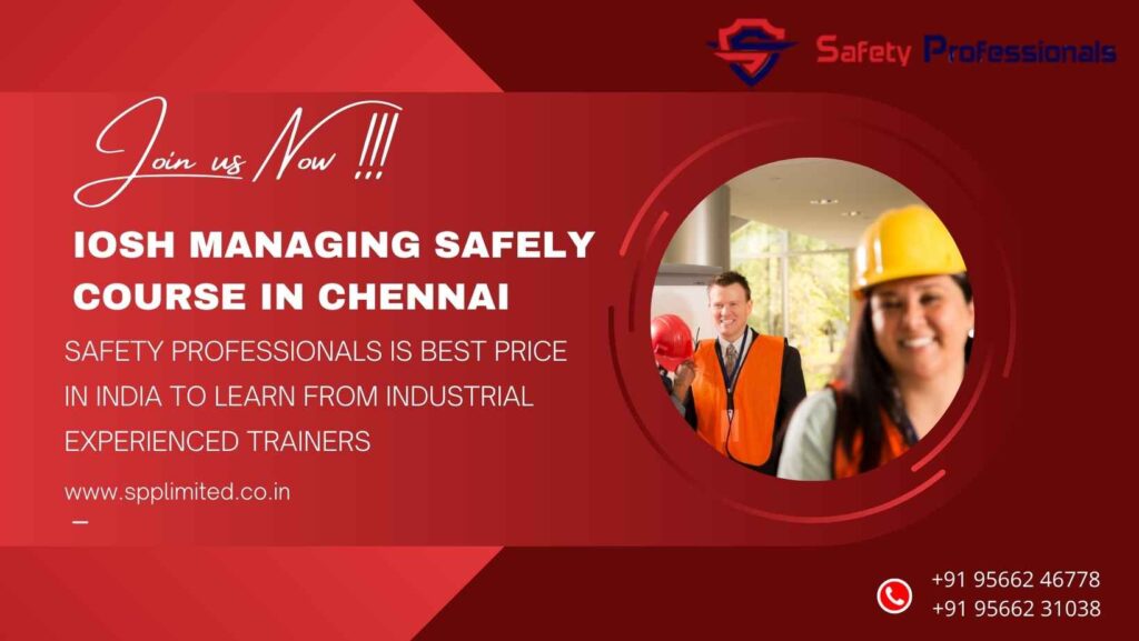 IOSH Managing safely course in chennai 
